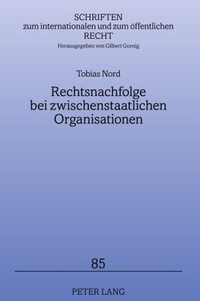 Abbildung von: Rechtsnachfolge bei zwischenstaatlichen Organisationen - Peter Lang Verlag