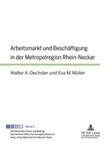 Cover: Arbeitsmarkt und Beschaeftigung in der Metropolregion Rhein-Neckar - Peter Lang Verlag