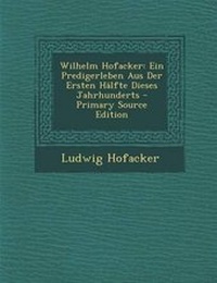 Enlarge image Cover: Wilhelm Hofacker - Nabu Press