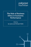 Cover: The Role of Business Ethics in Economic Performance - Palgrave Macmillan