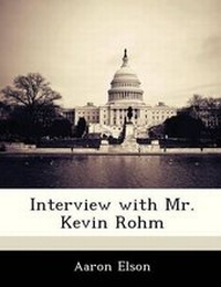 Enlarge image Cover: Interview with Mr. Kevin Rohm - BiblioBazaar, LLC