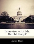 Cover: Interview with Mr. Harold Kempf - Bibliogov