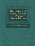 Cover: The History of Rome, Volume 4 - Primary Source Edition - Nabu Press