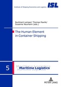 Cover: The Human Element in Container Shipping - Peter Lang Verlag