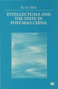 Cover: Intellectuals and the State in Post-Mao China - Palgrave Macmillan