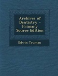 Cover: Archives of Dentistry - Nabu Press