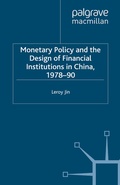 Cover: Monetary Policy and the Design of Financial Institutions in China,1978-90 - Palgrave Macmillan