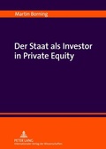Cover: Der Staat als Investor in Private Equity - Peter Lang Verlag