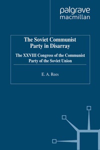 Enlarge image Cover: The Soviet Communist Party in Disarray - Palgrave Macmillan