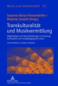 Cover: Transkulturalit&auml;t und Musikvermittlung - Peter Lang Verlag