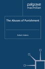 Cover: The Abuses of Punishment - Palgrave Macmillan