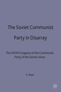 Cover: The Soviet Communist Party in Disarray - Palgrave Macmillan