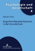 Cover: Kognitive Repr&auml;sentationen in der Grundschule - Peter Lang Verlag