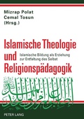 Cover: Islamische Theologie und Religionsp&auml;dagogik - Peter Lang Verlag