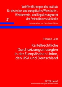 Abbildung von: Kartellrechtliche Durchsetzungsstrategien in der Europäischen Union, den USA und Deutschland - Peter Lang Verlag