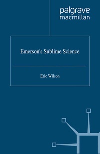 Enlarge image Cover: Emerson's Sublime Science - Palgrave Macmillan