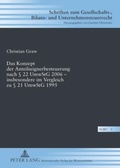Cover: Das Konzept der Anteilseignerbesteuerung nach &sect; 22 UmwStG 2006 - insbesondere im Vergleich zu &sect; 21 UmwStG 1995 - Peter Lang Verlag