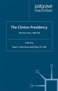 Cover: The Clinton Presidency - Palgrave Macmillan