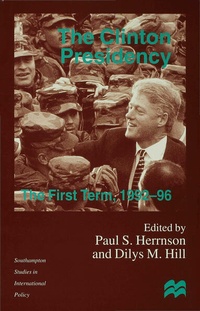 Enlarge image Cover: The Clinton Presidency - Palgrave Macmillan