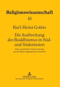 Cover: Die Ausbreitung des Buddhismus in S&uuml;d- und S&uuml;dostasien - Peter Lang Verlag