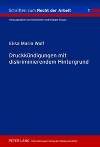 Abbildung von: Druckkündigungen mit diskriminierendem Hintergrund - Peter Lang Verlag