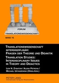 Cover: Translationswissenschaft interdisziplinaer: Fragen der Theorie und Didaktik- Translation Studies: Interdisciplinary Issues in Theory and Didactics - Peter Lang Verlag