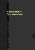 Cover: Spuren fr&uuml;her Textkompetenz - Peter Lang Verlag