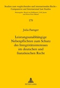 Bild: Leistungsunabhaengige Nebenpflichten zum Schutz des Integritaetsinteresses im deutschen und franzoesischen Recht - Peter Lang Verlag