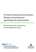 Cover: HR zwischen Anpassung und Emanzipation - Peter Lang Verlag