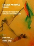 Cover: Friends and Foes Volume I - Cambridge Scholars Publishing
