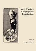Cover: Mark Twain's Geographical Imagination - Cambridge Scholars Publishing
