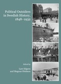 Cover: Political Outsiders in Swedish History, 1848-1932 - Cambridge Scholars Publishing