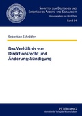 Cover: Das Verhaeltnis von Direktionsrecht und Aenderungskuendigung - Peter Lang Verlag