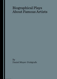 Enlarge image Cover: Biographical Plays About Famous Artists - Cambridge Scholars Press
