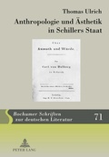 Cover: Anthropologie und &Auml;sthetik in Schillers Staat - Peter Lang Verlag