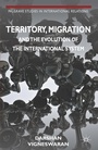 Cover: Territory, Migration and the Evolution of the International System - Palgrave Macmillan