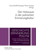 Cover: Der Holocaust in der polnischen Erinnerungskultur - Peter Lang Verlag