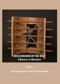Enlarge image Cover: Declensions of the Self - Cambridge Scholars Publishing