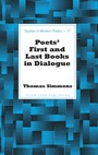Cover: Poets' First and Last Books in Dialogue - Peter Lang Verlag