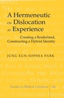 Cover: A Hermeneutic on Dislocation as Experience - Peter Lang Verlag