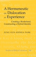 Cover: A Hermeneutic on Dislocation as Experience - Peter Lang Verlag