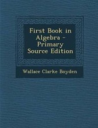 Abbildung von: First Book in Algebra - Nabu Press