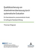 Cover: Qualit&auml;tssicherung von Arbeitnehmer&uuml;berlassung durch systematische Evaluation - Peter Lang Verlag