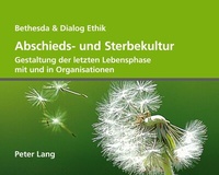 Abbildung von: Abschieds- und Sterbekultur - Peter Lang Verlag
