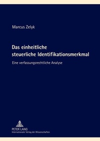 Abbildung von: Das einheitliche steuerliche Identifikationsmerkmal - Peter Lang Verlag