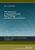 Cover: The Holocaust in Occupied Poland: New Findings and New Interpretations - Peter Lang Verlag
