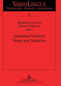 Enlarge image Cover: Grammar between Norm and Variation - Peter Lang Verlag