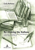 Cover: Re-Making the Italians - Peter Lang Verlag
