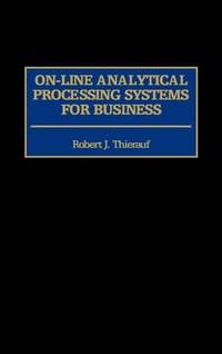 Enlarge image Cover: On-line Analytical Processing Systems for Business - Praeger Publishers Inc