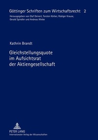 Abbildung von: Gleichstellungsquote im Aufsichtsrat der Aktiengesellschaft - Peter Lang Verlag